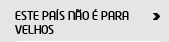 Este País não é para Velhos
