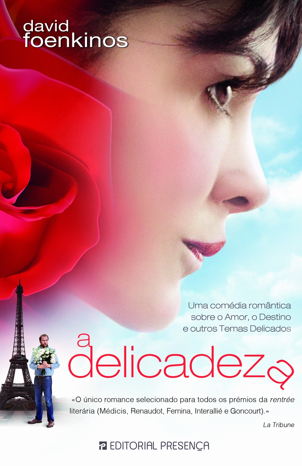 A Delicadeza - Ganhe o livro que deu origem ao filme A Delicadeza - Ganhe o livro que deu origem ao filme
